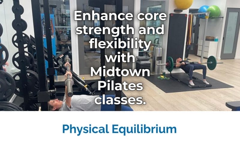 Midtown Pilates Classes: Enhance Your Core Strength